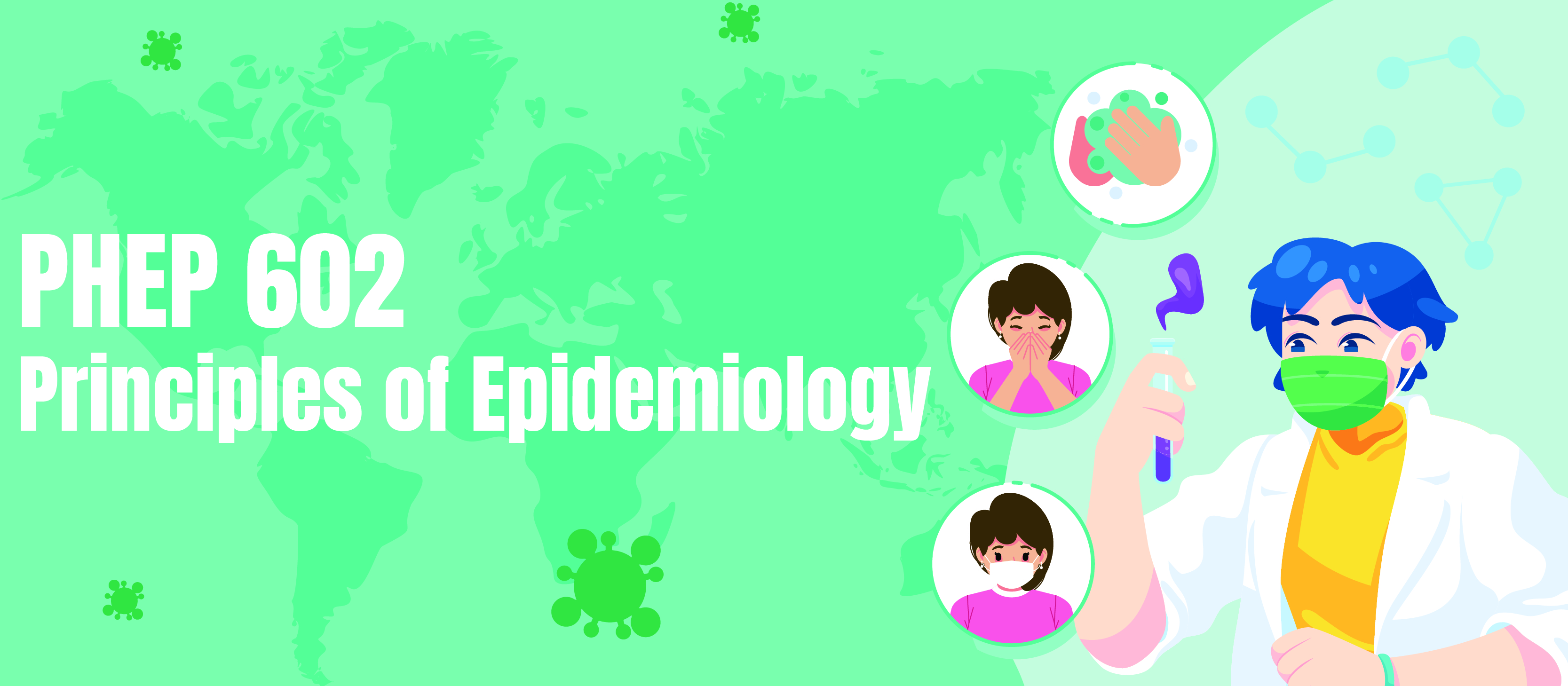 PHEP 602  Principles of Epidemiology